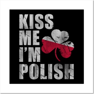 Kiss Me I'm Polish Posters and Art